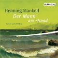 Cover-Bild zum Titel 'Der Mann am Strand' von 'Henning Mankell'