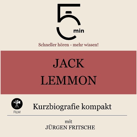 Jack Lemmon: Kurzbiografie kompakt - Jürgen Fritsche, Minuten, Minuten Biografien