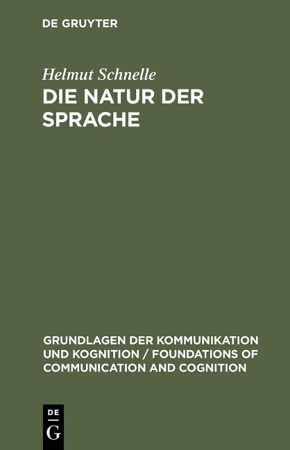 Die Natur der Sprache - Helmut Schnelle