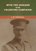 Cover-Bild zum Titel 'With the Judeans in the Palestine Campaign' von 'J H Patterson'