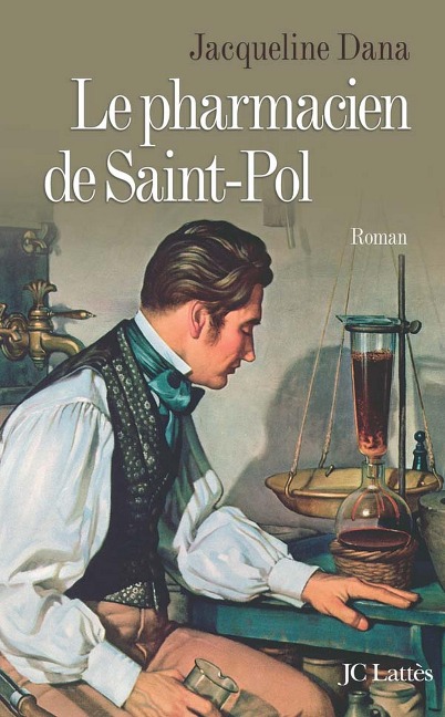 Le Pharmacien de Saint-Pol - Jacqueline Dana