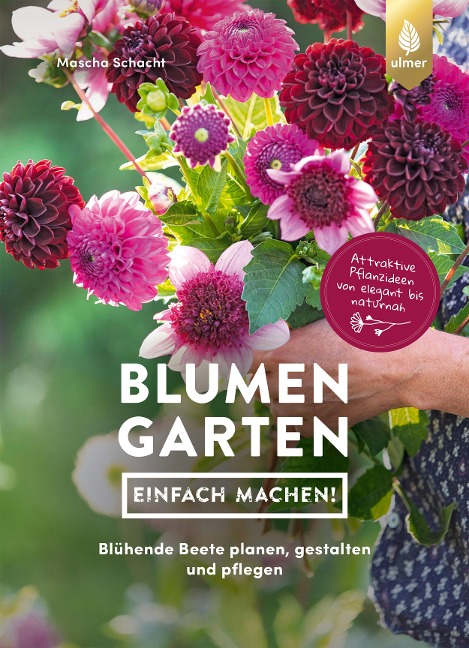Blumengarten - einfach machen! - Mascha Schacht