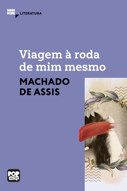 Viagem à roda de mim mesmo - Machado De Assis