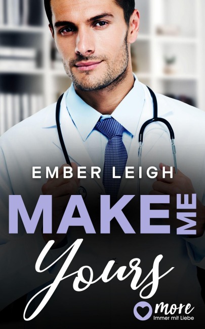 Make Me Yours - Ember Leigh