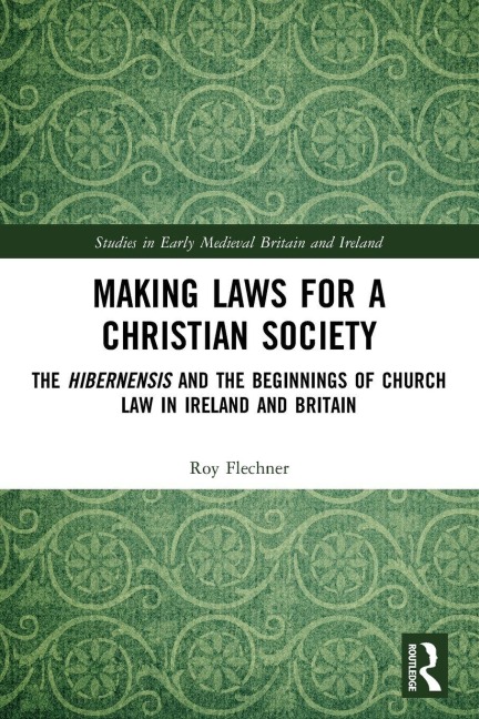Making Laws for a Christian Society - Roy Flechner