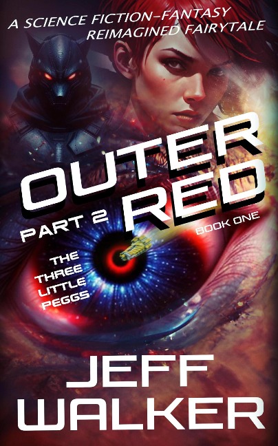 The Three Little Peggs (Outer Red, #1.2) - Jeff Walker