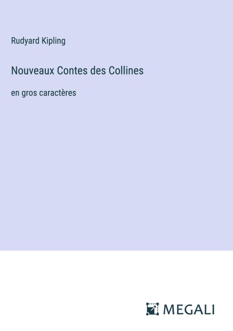 Nouveaux Contes des Collines - Rudyard Kipling