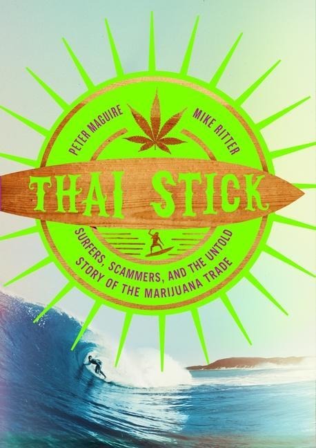 Thai Stick - Peter Maguire