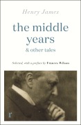 Cover-Bild zum Titel 'The Middle Years & Other Tales' von 'Henry James'