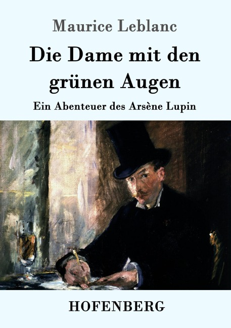 Die Dame mit den grünen Augen - Maurice Leblanc