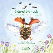 Cover-Bild zum Titel 'Glückskäfer Luis' von 'Anja Schenk'