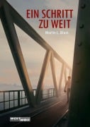 Cover-Bild zum Titel 'EIN SCHRITT ZU WEIT' von 'Blum Martin Lukas'