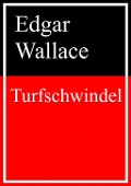 Cover-Bild zum Titel 'Turfschwindel' von 'Edgar Wallace'