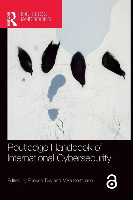 Routledge Handbook of International Cybersecurity - 