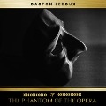 Cover-Bild zum Titel 'The Phantom of the Opera' von 'Gaston Leroux'