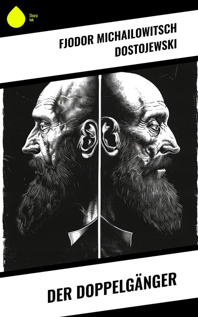 Der Doppelgänger - Fjodor Michailowitsch Dostojewski