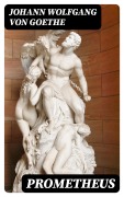 Cover-Bild zum Titel 'Prometheus' von 'Johann Wolfgang von Goethe'