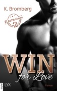 Cover-Bild zum Titel 'Win for Love' von 'K. Bromberg'