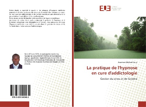 La pratique de l'hypnose en cure d'addictologie - Asseman Médard Koua