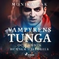Cover-Bild zum Titel 'Vampyrens tunga och andra hemska historier' von 'Monica Zak'