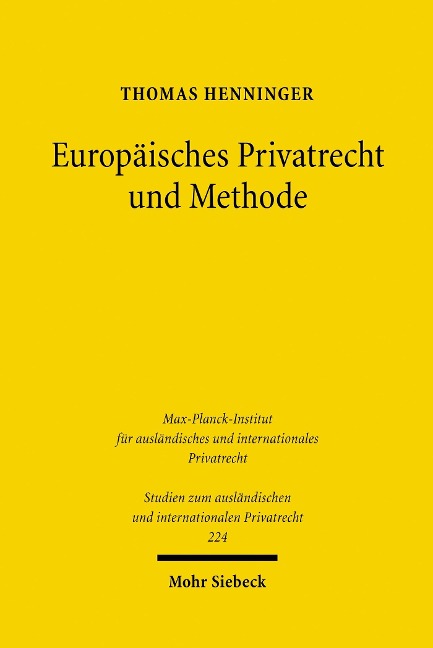 Europäisches Privatrecht und Methode - Thomas Henninger