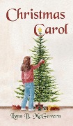Cover-Bild zum Titel 'Christmas Carol' von 'Lynn B McGovern'