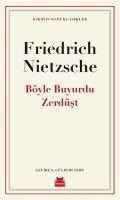 Böyle Buyurdu Zerdüst - Friedrich Wilhelm Nietzsche