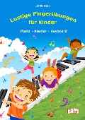 Cover-Bild zum Titel 'Lustige Fingerübungen für Kinder' von 'Linda Berg'