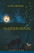 Cover-Bild zum Titel 'Inselparadies' von 'Luise Grande'