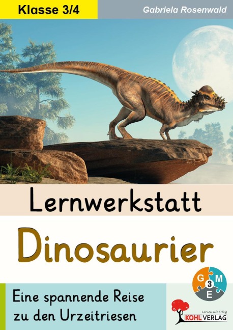 Lernwerkstatt Dinosaurier / Grundschule - Gabriela Rosenwald