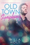 Cover-Bild zum Titel 'Old Town Symphony (Rhapsody of Grace, #3)' von 'Milla Holt, The Mosaic Collection'