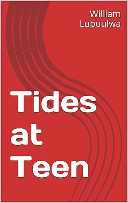 Tides at Teen - William Lubuulwa