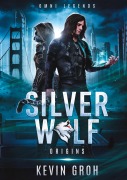 Cover-Bild zum Titel 'Omni Legends - Silver Wolf' von 'Kevin Groh'