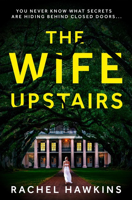 The Wife Upstairs - Rachel Hawkins