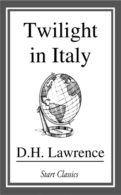 Twilight in Italy - D. H. Lawrence