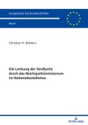Cover-Bild zum Titel 'Die Lenkung der Strafjustiz durch das Reichsjustizministerium im Nationalsozialismus' von 'Christian H. Blödorn'