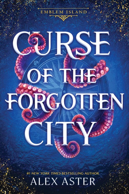 Curse of the Forgotten City - Alex Aster