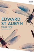 Cover-Bild zum Titel 'Never Mind' von 'Edward St Aubyn'