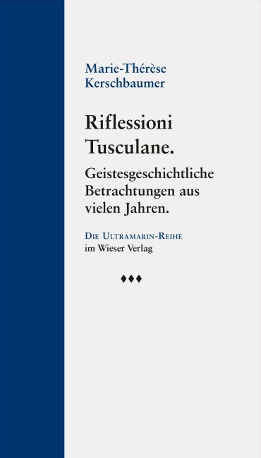 Riflessioni Tusculane - Marie-Thérèse Kerschbaumer