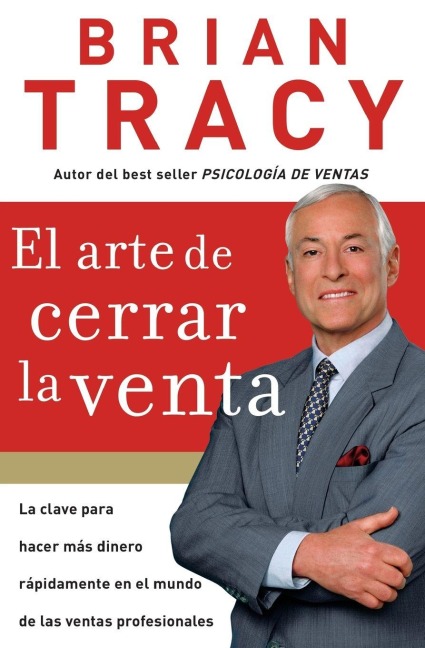 El Arte de Cerrar La Venta - Brian Tracy