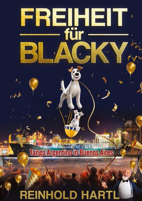 Freiheit für Blacky - Reinhold Hartl