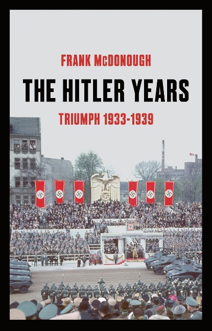 The Hitler Years - Frank Mcdonough