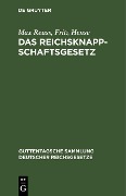 Das Reichsknappschaftsgesetz - Max Reuss, Fritz Hense