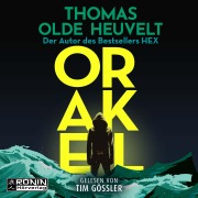 Cover-Bild zum Titel 'Orakel' von 'Thomas Olde Heuvelt'