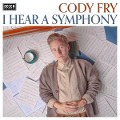 I Hear a Symphony - Cody Fry