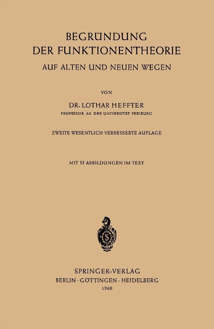Begründung der Funktionentheorie - Lothar Heffter