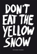 Cover-Bild zum Titel 'Don't Eat the Yellow Snow' von 'Marcus Kraft'