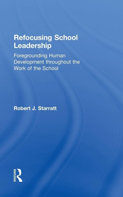 Refocusing School Leadership - Robert J. Starratt