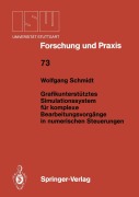 Cover-Bild zum Titel 'Grafikunterstütztes Simulationssystem für komplexe Bearbeitungsvorgänge in numerischen Steuerungen' von 'Wolfgang Schmidt'