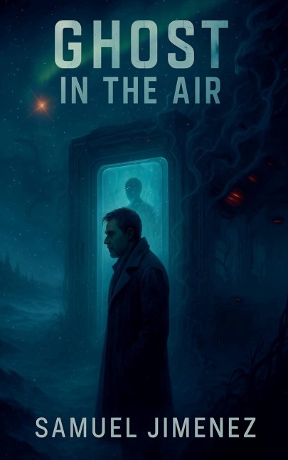 Ghost in the Air - Samuel Jimenez